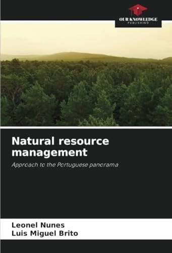Natural resource management: Approach to the Portuguese panorama