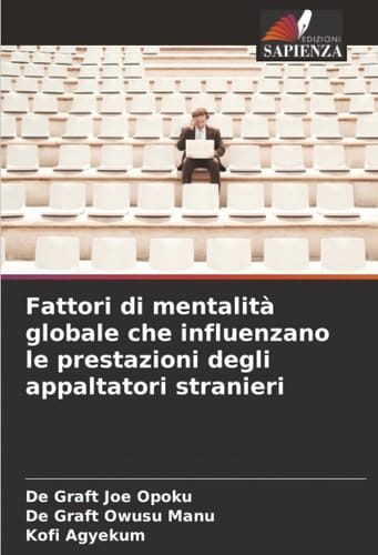 Fattori di mentalità globale che influenzano le prestazioni degli appaltatori stranieri