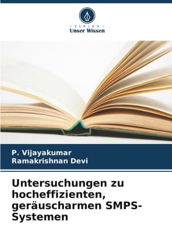 Untersuchungen zu hocheffizienten, geräuscharmen SMPS-Systemen