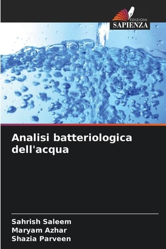 Analisi batteriologica dell'acqua (Italian Edition)