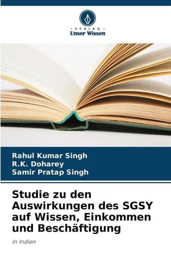 Studie zu den Auswirkungen des SGSY auf Wissen, Einkommen und Beschäftigung (German Edition)