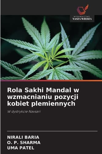 Rola Sakhi Mandal w wzmacnianiu pozycji kobiet plemiennych