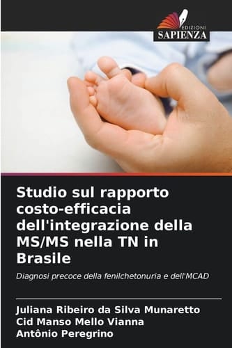 Studio sul rapporto costo-efficacia dell'integrazione della MS/MS nella TN in Brasile (Italian Edition)