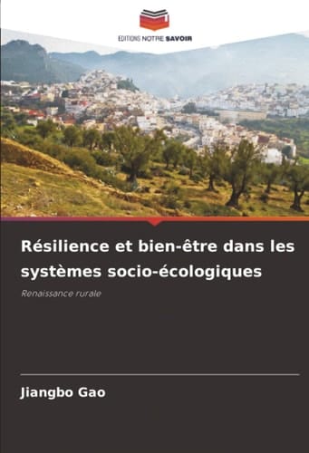 Résilience et bien-être dans les systèmes socio-écologiques: Renaissance rurale (French Edition)