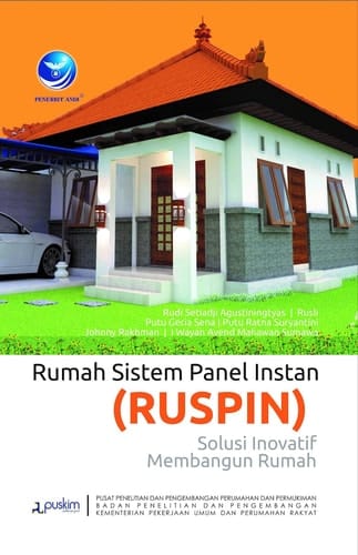 Rumah Sistem Panel Instan (RUSPIN) - Solusi Inovatif Membangun Rumah