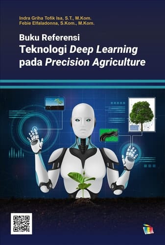 Buku Referensi Teknologi Deep Learning pada Precision Agriculture
