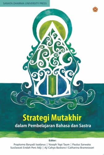 Strategi Mutakhir dalam Pembelajaran Bahasa dan Sastra