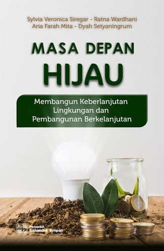 Masa Depan Hijau - Membangun Keberlanjutan Lingkungan dan Pembangunan Berkelanjutan
