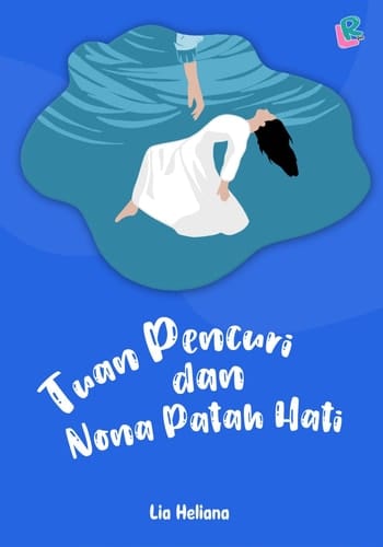 Tuan Pencuri dan Nona Patah Hati ; Penerbit Novel Lovrinz