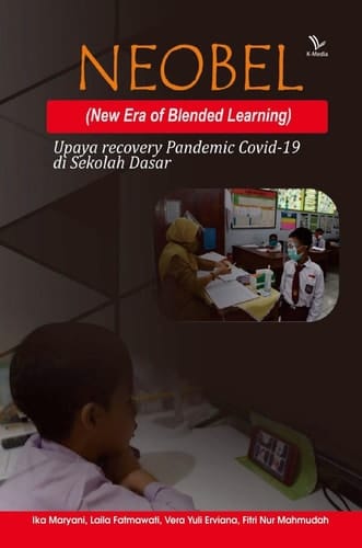 NEOBEL (New era of Blended Learning): Upaya Recovery Pandemic Covid-19 di Sekolah Dasar