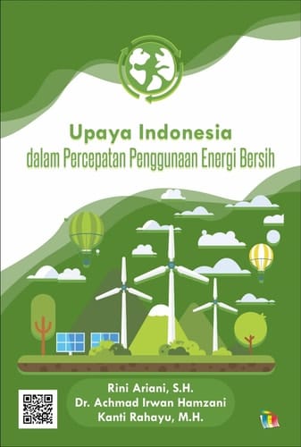 Upaya Indonesia dalam Percepatan Penggunaan Energi Bersih