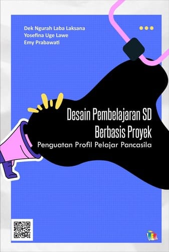 Desain Pembelajaran SD Berbasis Proyek - Penguatan Profil Pelajar Pancasila