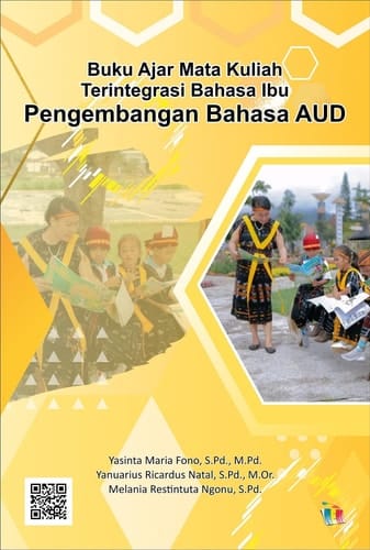 Buku Ajar Mata Kuliah Terintegrasi Bahasa Ibu - Pengembangan Bahasa AUD