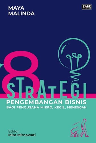 8 Strategi Pengembangan Bisnis Bagi Pengusaha Mikro, Kecil, Menengah