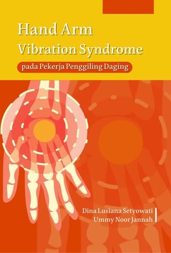 Hand Arm Vibration Syndrome pada Pekerja Penggiling Daging