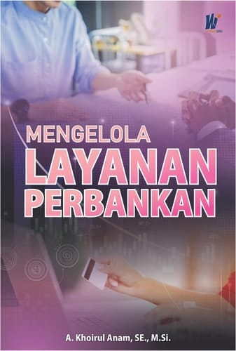 MENGELOLA LAYANAN PERBANKAN