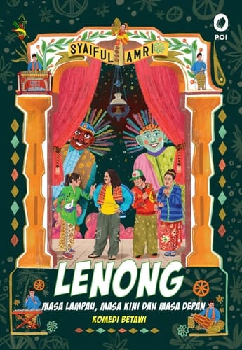 Lenong: Masa Lampau, Masa Kini dan Masa Depan - Komedi Betawi
