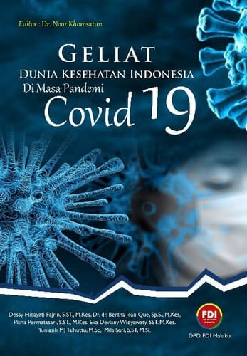 Geliat Dunia Kesehatan Indonesia Di Masa Pandemi Covid – 19