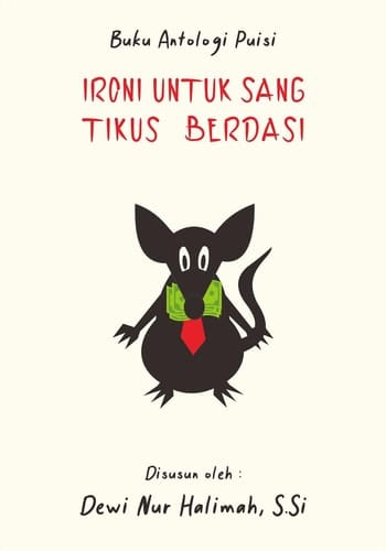 Ironi Untuk Sang Tikus Berdasi