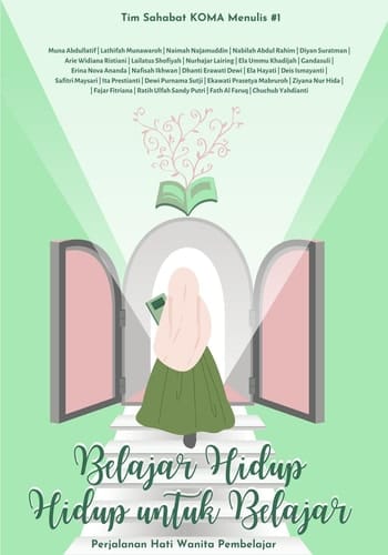 Belajar Hidup, Hidup untuk Belajar “Perjalanan Hati Wanita Pembelajar”