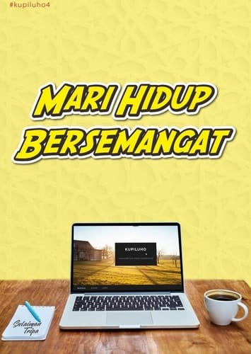 Mari Hidup Bersemangat