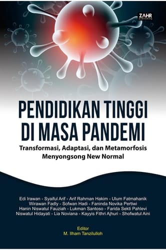 Pendidikan Tinggi Di Masa Pandemi : Transformasi, Adaptasi, dan Metamorfosis Menyongsong New Normal