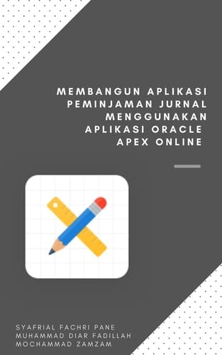 Membangun Aplikasi Peminjaman Jurnal Menggunakan Aplikasi Oracle Apex Online