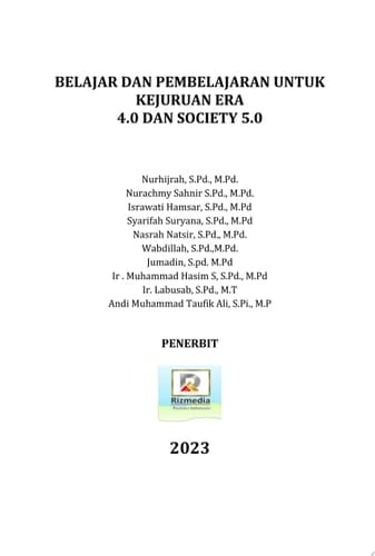 BELAJAR DAN PEMBELAJARAN UNTUK KEJURUAN ERA 4.0 DAN SOCIETY 5.0