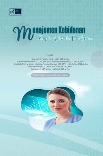 Manajemen Kebidanan - Konsep dan Aplikasi dalam Praktik Kebidanan