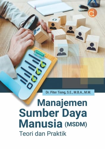 Manajemen Sumber Daya Manusia (MSDM) Teori Dan Praktik
