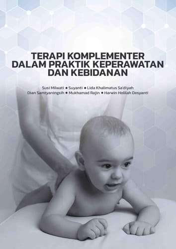 TERAPI KOMPLEMENTER DALAM PRAKTIK KEPERAWATAN DAN KEBIDANAN