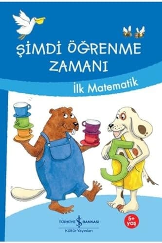 Ilk Matematik Simdi Ögrenme Zamani