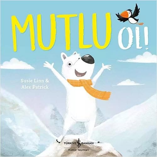Mutlu ol!