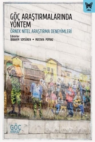 Göç araştırmalarında yöntem örnek nitel araştırma deneyimleri