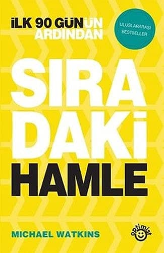 Ilk 90 Gün'ün Ardindan Siradaki Hamle