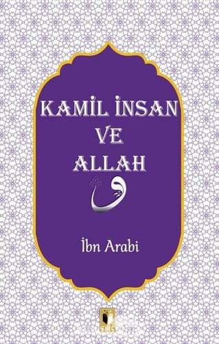 Kamil Insan ve Allah