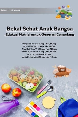 Bekal Sehat Anak Bangsa Edukasi Nutrisi untuk Generasi Cemerlang