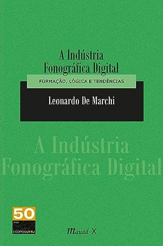 A INDÚSTRIA FONOGRÁFICA DIGITAL
