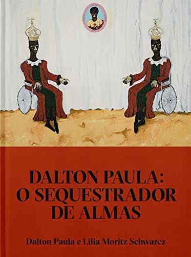 Dalton Paula o sequestrador de almas