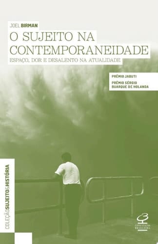 O sujeito na contemporaneidade Espaço, dor e desalento na atualidade