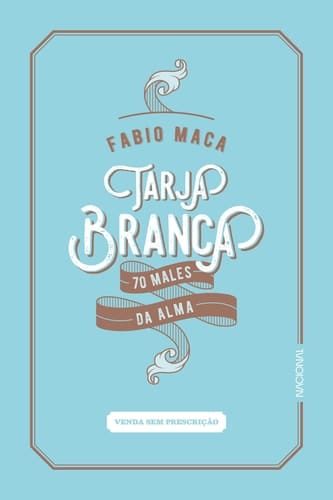 Tarja branca - 70 males da alma (Em Portugues do Brasil)