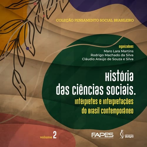 História das Ciências Sociais Intérpretes e Interpretações do Brasil Contemporâneo