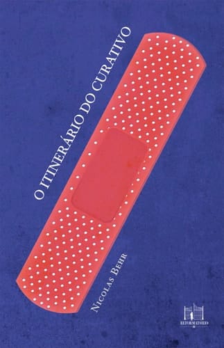 O itinerário do curativo