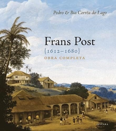 Frans Post (1612-1680) obra completa
