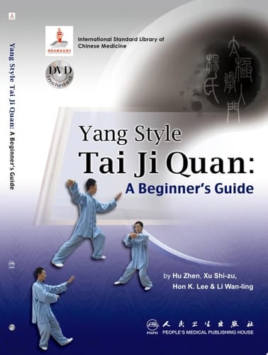 Yang Style Tai Ji Quan A Beginner’s Guide
