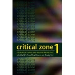 Critical Zone 1 A Forum of Chinese and Western Knowledge