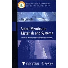 Smart Membrane Materials and Systems From Flat Membranes to Microcapsule Membranes