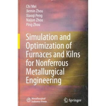 Simulation and Optimization of Furnaces and Kilns for Nonferrous Metallurgical Engineering