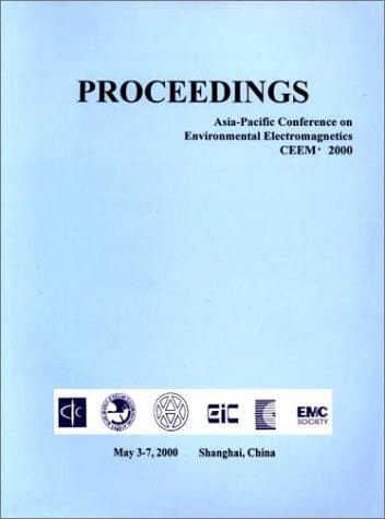 Proceedings Asia-Pacific Conference on Environmental Electromagnetics Ceem' 2000