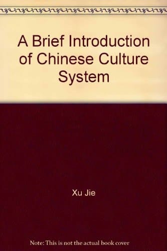 A Brief Introduction of Chinese Culture System